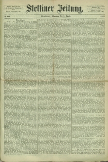 Stettiner Zeitung. 1867, № 166 (8 April) - Abendblatt