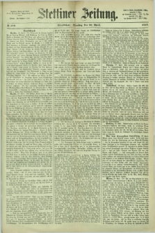 Stettiner Zeitung. 1867, № 200 (30 April) - Abendblatt