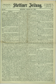 Stettiner Zeitung. 1867, № 201 [i.e. 202] (1 Mai) - [Abendblatt]
