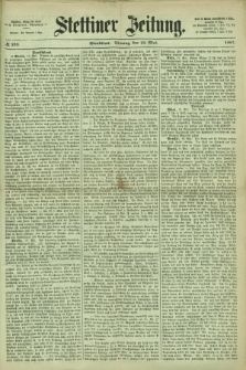 Stettiner Zeitung. 1867, № 222 (13 Mai) - Abendblatt