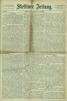 Stettiner Zeitung. 1867, № 231 (19 Mai) - Morgenblatt