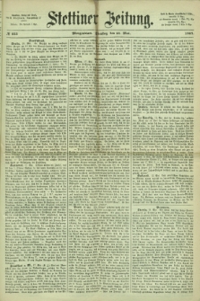 Stettiner Zeitung. 1867, № 233 (21 Mai) - Morgenblatt
