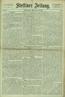 Stettiner Zeitung. 1867, № 245 (28 Mai) - Morgenblatt