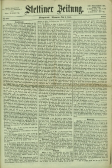 Stettiner Zeitung. 1867, № 257 (5 Juni) - Morgenblatt