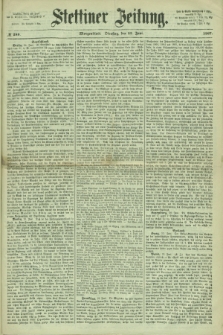 Stettiner Zeitung. 1867, № 289 (25 Juni) - Morgenblatt