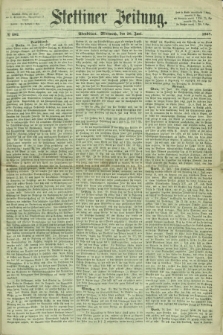 Stettiner Zeitung. 1867, № 292 (26 Juni) - Abendblatt