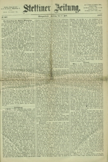 Stettiner Zeitung. 1867, № 307 (5 Juli) - Morgenblatt