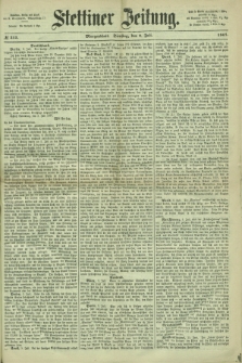 Stettiner Zeitung. 1867, № 313 (9 Juli) - Morgenblatt
