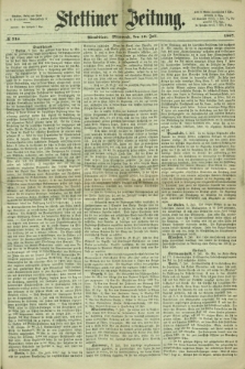Stettiner Zeitung. 1867, № 316 (10 Juli) - Abendblatt