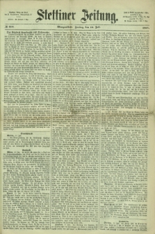Stettiner Zeitung. 1867, № 319 (12 Juli) - Morgenblatt