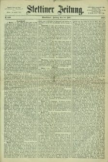 Stettiner Zeitung. 1867, № 320 (12 Juli) - Abendblatt