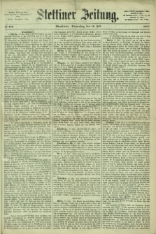 Stettiner Zeitung. 1867, № 330 (18 Juli) - Abendblatt