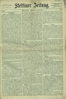 Stettiner Zeitung. 1867, № 341 (25 Juli) - Morgenblatt