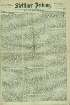 Stettiner Zeitung. 1867, № 349 (30 Juli) - Morgenblatt