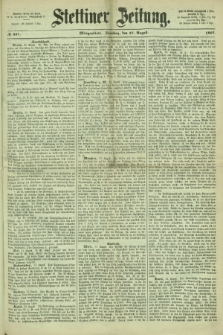 Stettiner Zeitung. 1867, № 397 (27 August) - Morgenblatt