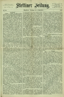 Stettiner Zeitung. 1867, № 410 (3 September) - Abendblatt