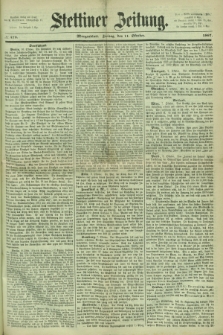 Stettiner Zeitung. 1867, № 475 (11 Oktober) - Morgenblatt