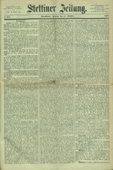 Stettiner Zeitung. 1867, № 476 (11 Oktober) - Abendblatt
