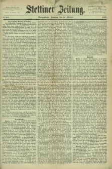 Stettiner Zeitung. 1867, № 491 (20 Oktober) - Morgenblatt