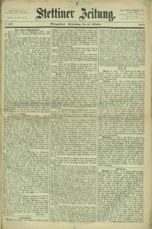 Stettiner Zeitung. 1867, № 497 (24 Oktober) - Morgenblatt