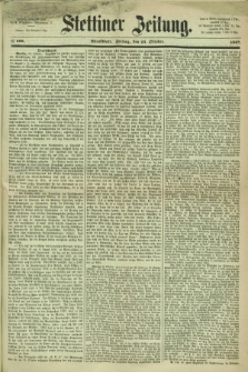 Stettiner Zeitung. 1867, № 500 (25 Oktober) - Abendblatt