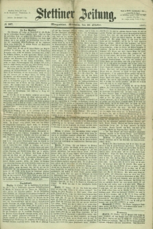 Stettiner Zeitung. 1867, № 507 (30 Oktober) - Morgenblatt