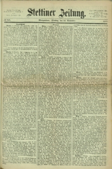 Stettiner Zeitung. 1867, № 529 (12 November) - Morgenblatt