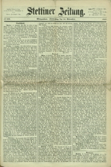 Stettiner Zeitung. 1867, № 533 (14 November) - Morgenblatt