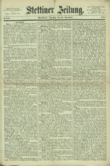 Stettiner Zeitung. 1867, № 542 (19 November) - Abendblatt