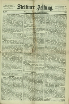 Stettiner Zeitung. 1867, № 551 (24 November) - Morgenblatt