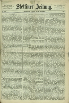 Stettiner Zeitung. 1867, № 559 (29 November) - Morgenblatt