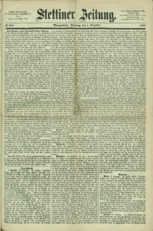 Stettiner Zeitung. 1867, № 563 (1 Dezember) - Morgenblatt