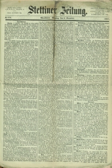 Stettiner Zeitung. 1867, № 576 (9 Dezember) - Abendblatt