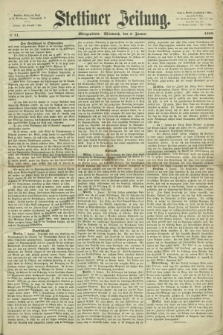 Stettiner Zeitung. 1868, № 11 (8 Januar) - Morgenblatt