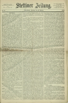Stettiner Zeitung. 1868, № 16 (10 Januar) - Abendblatt