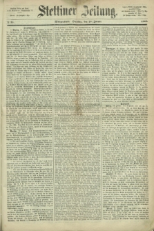 Stettiner Zeitung. 1868, № 45 (28 Januar) - Morgenblatt
