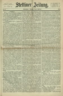 Stettiner Zeitung. 1868, № 58 (4 Februar) - Abendblatt
