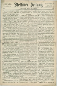 Stettiner Zeitung. 1868, № 67 (9 Februar) - Morgenblatt