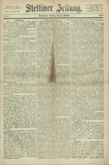 Stettiner Zeitung. 1868, № 76 (14 Februar) - Abendblatt