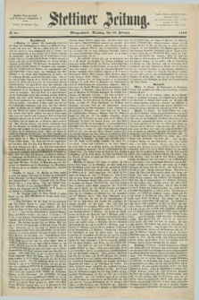 Stettiner Zeitung. 1868, № 81 (18 Februar) - Morgenblatt