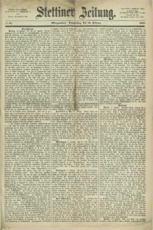 Stettiner Zeitung. 1868, № 85 (20 Februar) - Morgenblatt