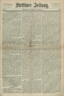 Stettiner Zeitung. 1868, № 93 (25 Februar) - Morgenblatt