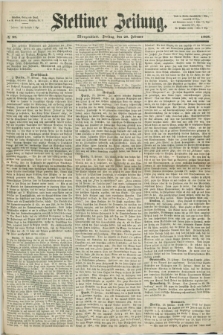 Stettiner Zeitung. 1868, № 99 (28 Februar) - Morgenblatt