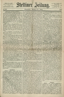 Stettiner Zeitung. 1868, № 103 (1 März) - Morgenblatt