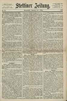 Stettiner Zeitung. 1868, № 115 (8 März) - Morgenblatt