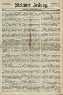Stettiner Zeitung. 1868, № 118 (10 März) - Abendblatt