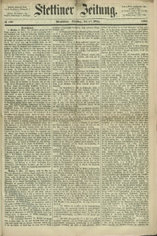 Stettiner Zeitung. 1868, № 130 (17 März) - Abendblatt