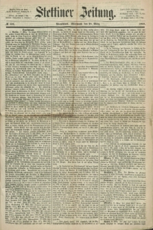 Stettiner Zeitung. 1868, № 132 (18 März) - Abendblatt