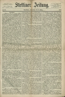 Stettiner Zeitung. 1868, № 134 (19 März) - Abendblatt