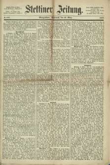 Stettiner Zeitung. 1868, № 143 (25 März) - Morgenblatt